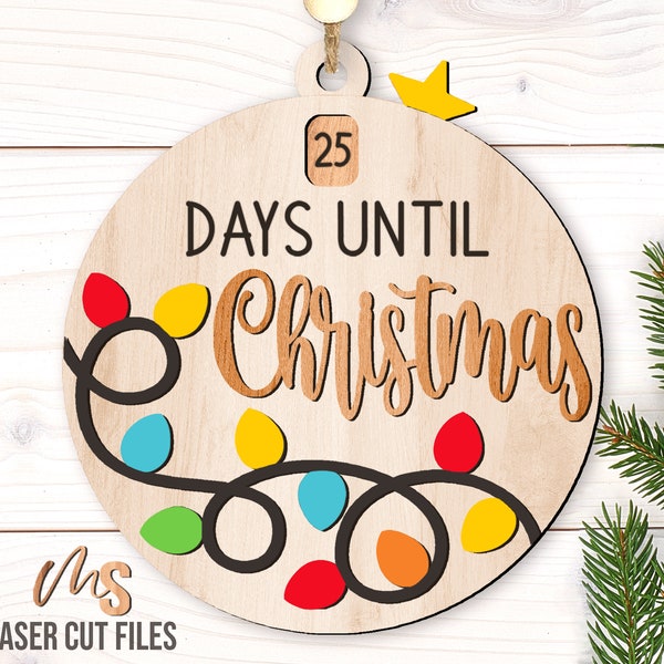 Christmas Countdown Ornament SVG - Christmas Lights Svg - Days Until Christmas Ornament Svg - Laser Cut Files - Glowforge Files