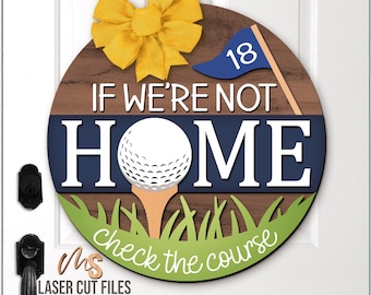 Funny Golf Welcome Sign SVG - Golf Door Hanger Svg - Golf Ball Svg - Laser Cut Files - Golf Door Sign - Golf Decor - Glowforge Files Cricut