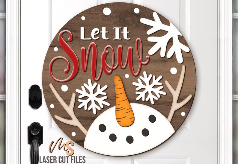 Let It Snow Snowman Sign SVG: Winter Door Hanger SVG Laser Cut Files ...