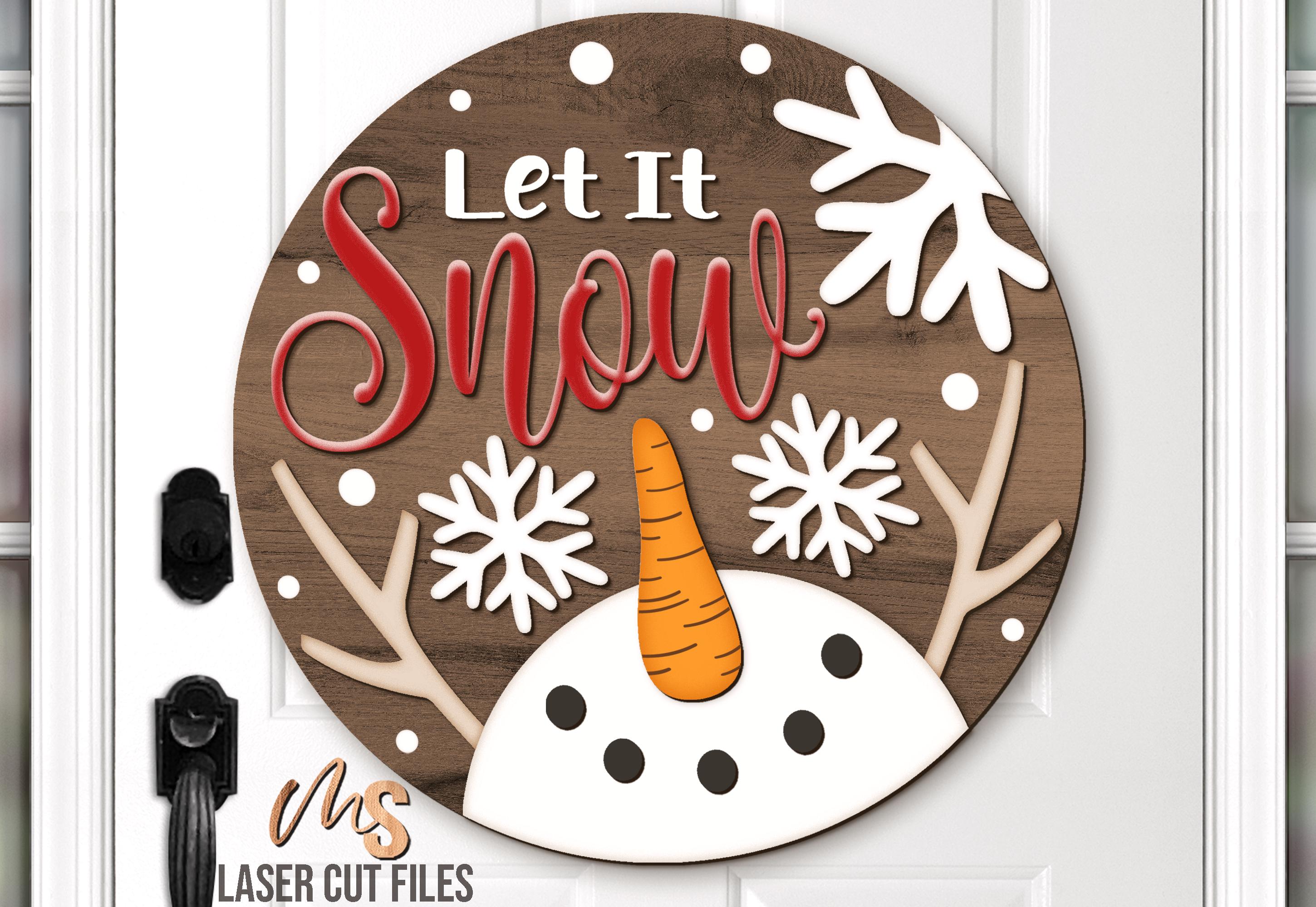 Let It Snow Snowman Sign SVG: Winter Door Hanger SVG Laser Cut Files ...