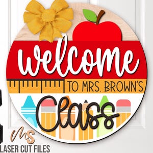 Teacher Door Hanger Svg - Welcome To Our Class Sign Svg - Classroom Door Sign Svg - Laser Cut Files - Classroom Decor - Glowforge Cricut