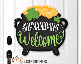Pot Of Gold St Patrick's Welcome Sign SVG: St Patrick's Day Door Hanger Laser Cut Files Glowforge/Cricut