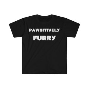 Pawsitively Furry Shirt