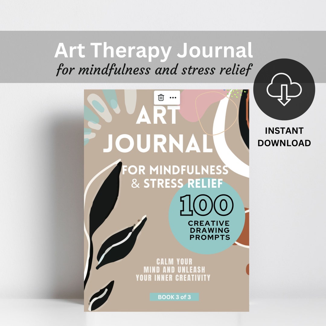 Art Therapy Journal for Mindfulness and Stress Relief, INSTANT DOWNLOAD ...