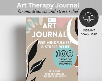 Art Therapy Journal for Mindfulness and Stress Relief, INSTANT DOWNLOAD, 100 mental health drawing prompts, anti-anxiety sketching colouring