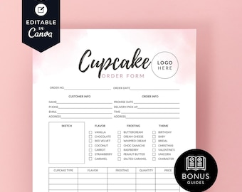 May include: A printable cupcake order form with a pink watercolor background. The form includes sections for customer information, order details, flavor, frosting, theme, quantity, and price. The form also includes a logo placeholder and a bonus guides section.