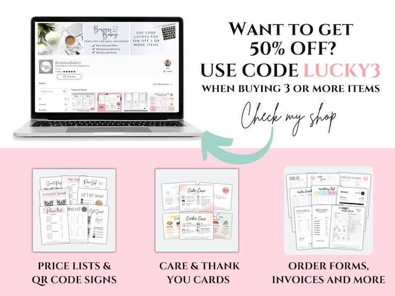 May include: A laptop screen displaying a website for a bakery business. The website features a variety of printable templates for price lists, care cards, order forms, and more. The text on the screen reads "Business Bakery" and "Use code LUCKY3 for 50% off 3 or more items".