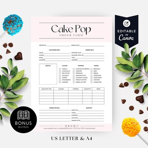 May include: Printable cake pop order form template in pink and white with a graphic of a cake pop. The form includes sections for customer information, order details, flavor, topping, theme, quantity, and price. The form is editable in Canva and is available in US Letter and A4 sizes.