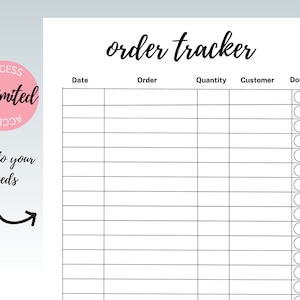 May include: A black and white printable order tracker with columns for date, order, quantity, customer, and done. There are 18 rows for tracking orders.
