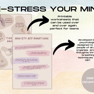 May include: Printable worksheets with pink and beige backgrounds, designed to help manage anxiety. The worksheets feature affirmations such as "I am in charge of my mind and my body" and "I have everything I need to overcome this challenge". The text "DE-STRESS YOUR MIND" is at the top of the image. The text "DIGITAL DOWNLOAD" is at the bottom of the image.