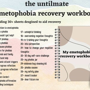 May include: A beige and brown workbook with a spiral binding. The cover has a black pen and the text "My emetophobia recovery workbook". The workbook is designed to help people recover from emetophobia, a fear of vomiting. It includes 30+ sheets with exercises and activities to help people manage their anxiety and fear.