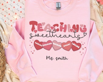 Custom Valentines Teacher Sweatshirt Valentines Sweater Valentines Gift For A Teacher Librarian Teacher Teaching Sweethearts Teacher Shirts