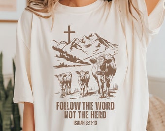 Follow The Word Not The Herd Christian T-Shirt, Religious Tee
