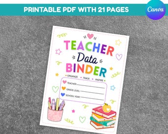 May include: A printable teacher data binder PDF with 21 pages. The cover features colorful text reading TEACHER Data BINDER, with sections for teacher, grade level, and school year, decorated with illustrations of a pencil cup and stacked books.
