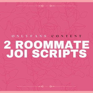 OnlyFans JOI Scripts | Roommate JOI Scripts | Adult Scripts | OnlyFans Content Creator | Adult ASMR Scripts | Fansly | OnlyFans |