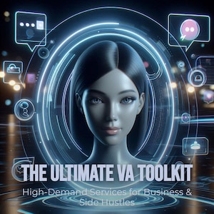 May include: Digital art featuring a woman's face surrounded by a glowing blue circular design with communication icons. The text "THE ULTIMATE VA TOOLKIT" is displayed, along with "High-Demand Services for Business & Side Hustles".