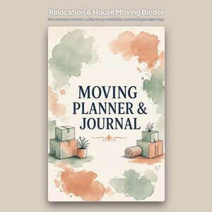Può includere: Una copertina per un pianificatore e diario di trasloco con macchie di acquerello verde salvia e terracotta. Il testo recita Relocation & House Moving Binder, Box inventory trackers, utility setup checklists, and moving budget logs.