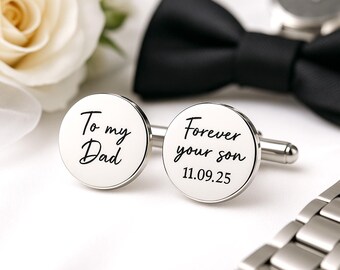 To My Dad Cufflinks – Forever Your Son – Engraved Father Wedding Gift – Custom Dad Cufflinks – Keepsake Gift from Son – Wedding Day Dad Gift