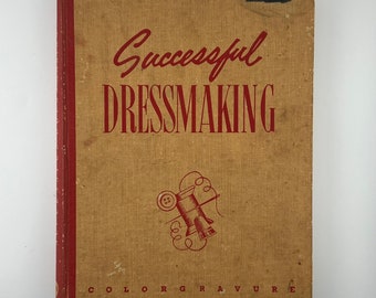 Successful Dressmaking Vintage 50s Sewing Book Illustrated guide to sewing by E & M Resk Printed in Australia