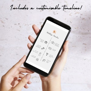 May include: A smartphone screen displaying a wedding timeline with icons and times for different events, such as the photo shoot, ceremony, cocktail hour, and party time. The text "Wedding Timeline" is at the top of the screen.