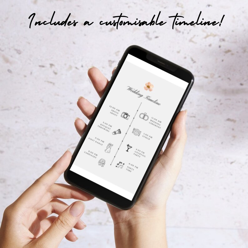 May include: A smartphone screen displaying a wedding timeline with icons and times for different events, such as the photo shoot, ceremony, cocktail hour, and party time. The text "Wedding Timeline" is at the top of the screen.
