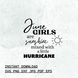 Plotter file June girls are sunshine mixed with a little hurricane svg png dxf jpg pdf eps