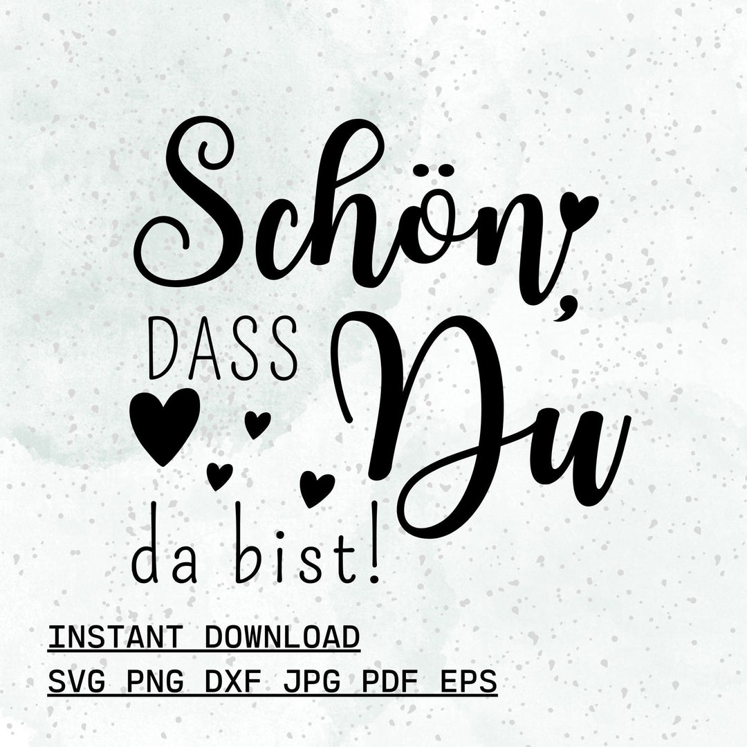 Plotterdatei schön dass du da bist spruch willkommen svg png dxf jpg