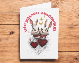 Wir passen zusammen, Romantische Grußkarte, Süße Karte mit Hasenmotiv, Valentinstagskarte, 300g Kartenkarton, 10,5 x 14,8 cm mit Umschlag