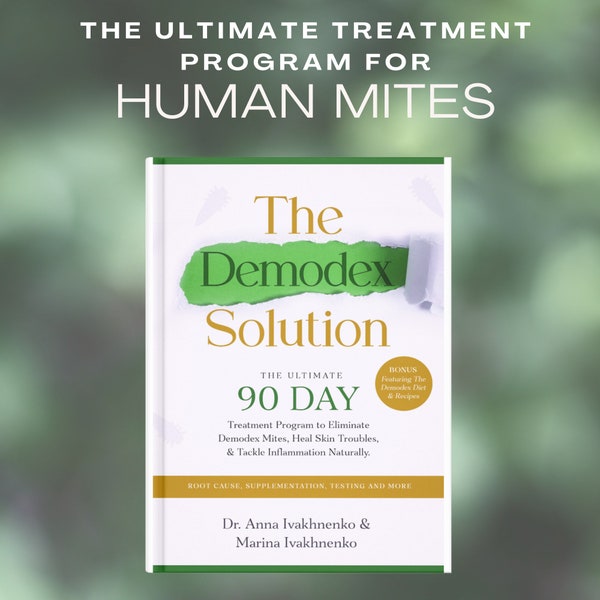 Demodex Mite Solution Book : 90 Day Human Mite Treatment Program for Demodex, Dry Eye, Rosacea, Eczema, Mites & Skin Inflammation