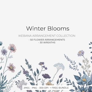 50 Winter Wildflower Clipart, PNG Watercolor Flower Collection, Ikebana Arrangement Floral Clipart Bundle, 30 Floral Wreaths, 450 Freebies