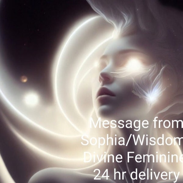 Wisdom of Sophia In-Depth Channeled Message (2-3 pages). 24 hr delivery. PDF.