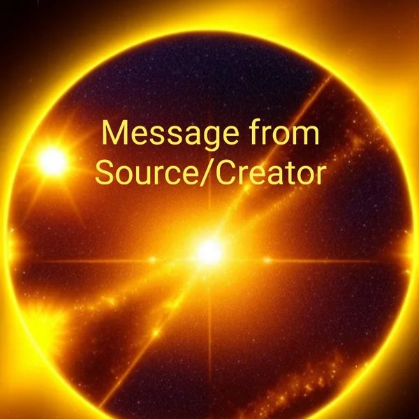 Message from Source- In depth Channeled Message (2-3 pages). 24 hr delivery. PDF