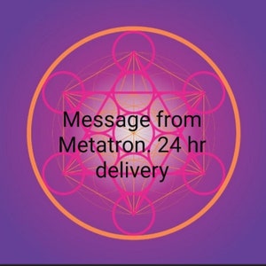 Message From Archangel Metatron - In depth Channeled Message (2 pages) PDF. 24 hr delivery.