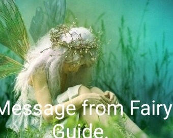 Fairy Guide Channeled Message: In-Depth Reading (2 pages PDF) 24 hr delivery