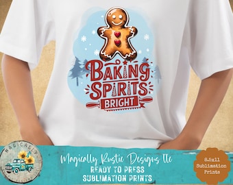 Baking Spirits Bright, Ready to Press Prints, Holiday Print, Christmas Shirt, Tote Bag