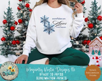 Snowflakes Kisses from Heaven Sublimation Print, Christmas Sentimental, Remembrance