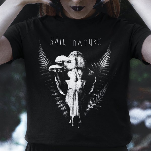 Hail Nature Unisex T-Shirt - Norse Pagan Tee Gothic Clothing Witch Shirt Cottagecore Aesthetic Dark Academia Mushrooms Skull Tshirt Runes