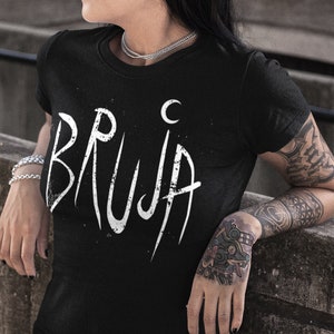 Bruja T-Shirt - Witch Shirt Halloween Shirt Spanish Witch Latina Horror Shirt Gothic Clothing Goth Witch Tee Witch Art T-Shirt Bruja Vibes