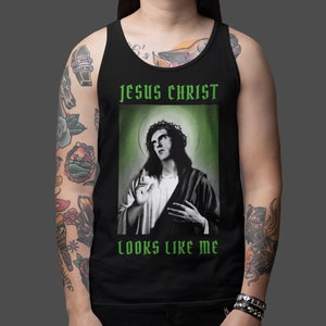 Jesus Christ Looks Like Me Unisex Tank Top - Peter Steele Shirt Gothic Clothing Type O Negative Shirt Goth TShirt Funny Jesus Christ Tanktop