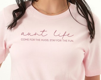 Aunt Life T-Shirt | Auntie Shirt, Aunt Gift, Gift for Auntie & Sister |Womans New Aunt Shirt, Best Aunt, Minimalist Aunt, I Love My Aunt