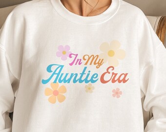 In My Auntie Era Retro Sweatshirt | Crewneck Sweater | New Aunt Birthday Gift, Gift for Auntie & Sister