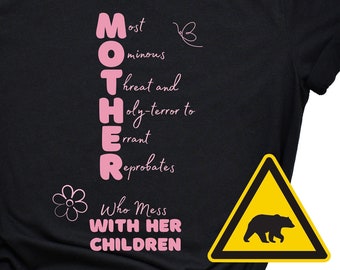 Mother Acronym T-Shirt | Funny Shirt for Mom - Protective Mother - Mama Bear - Awesome Mom Shirt, Mom Life, Mom Shirt, Gift for Mother
