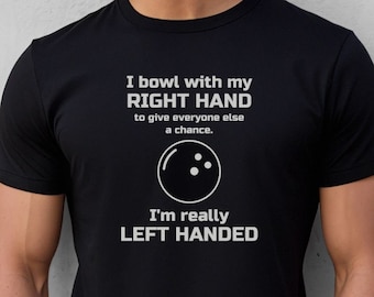 Funny Bowling T-Shirt, Funny Bowling Tee, Bowling Lover Gift, Bowling Lover Shirt, Bowling Shirts, Bowler Gift, Gift For Bowler Bowling Gift