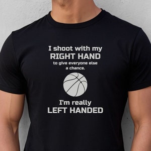 Funny Basketball T Shirt, Funny Basketball Tee for Basketball Lover, Funny Basketball Shirt, Basketball Gift for a Basketball Player