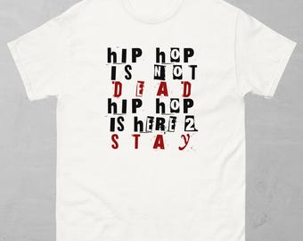 ヒップホップ・イズ・ノット・デッドTシャツ、グラフィティスタイルのアーバンTシャツ、ヒップホップカルチャーとストリートアートデザイン、ラップミュージックギフト、男性向けアーティスティックストリートウェア
