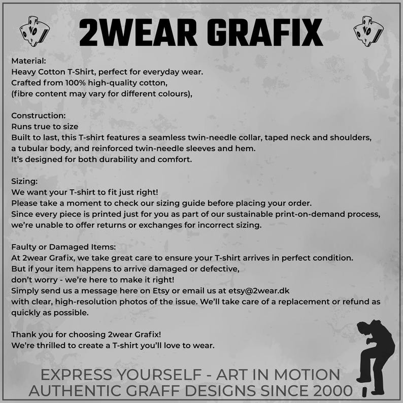 May include: 2WEAR GRAFIX text with a graphic design of a stylized diamond shape. The text below reads: "Express Yourself - Art in Motion Authentic Graff Designs Since 2000". The text describes the material, construction, and sizing of a t-shirt.