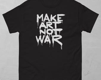 メイク・アート・ノット・ウォーTシャツ：グラフィティスタイルコットンユニセックスシャツ