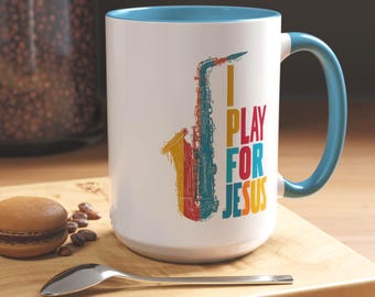 I Play For Jesus Saxophone Mug