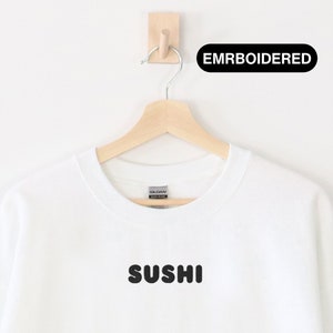 Sushi Embroidered Unisex Sweatshirt