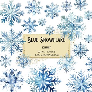 Könnte beinhalten: Eine Sammlung von Aquarell-Schneeflocken in verschiedenen Größen und Designs, in Blautönen. Das Bild enthält den Text "Blue Snowflake Clipart" mit Details zu Dateiformat und Auflösung.